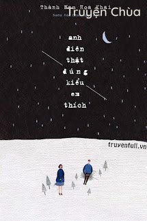 Anh Điên Thật Đúng Kiểu Em Thích