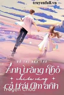 Ánh Trăng Nhỏ Chiếu Sáng Cả Trái Tim Anh