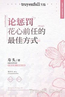 Bàn Luận Về Biện Pháp Tốt nhất Trừng Trị Người Yêu Cũ Trăng Hoa