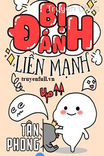Bị Đánh Liền Mạnh Lên