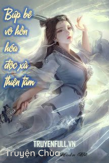 Búp Bê Vô Hồn Hóa Độc Xà Thiện Tâm