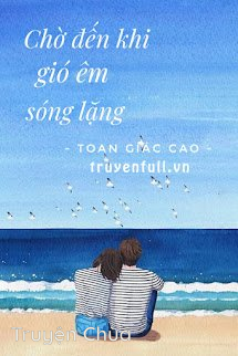 Chờ Đến Khi Gió Êm Sóng Lặng