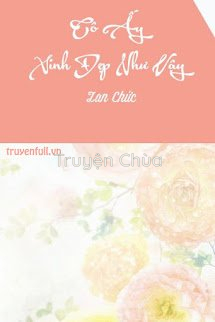 Cô Ấy Xinh Đẹp Như Vậy