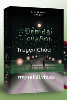 Đêm Dài Của Anh – Ngân Hà Khách