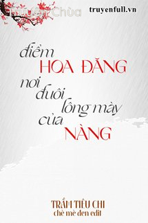 Điểm Hoa Đăng Nơi Đuôi Lông Mày Của Nàng