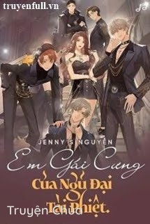 Em Gái Cưng Của Ngũ Đại Tài Phiệt