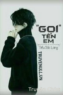 “Gọi” Tên Em