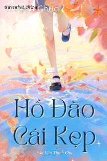Hồ Đào Cái Kẹp – Sấn Vãn Thính Chu