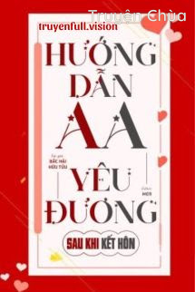 Hướng Dẫn AA Yêu Đương Sau Khi Kết Hôn