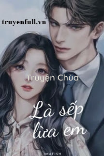Là Sếp Lừa Em