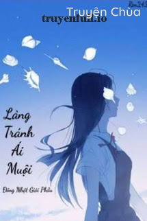 Lảng Tránh Ái Muội – Đông Nhật Giải Phẫu