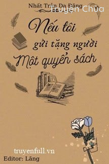 Nếu Tôi Gửi Tặng Người Một Cuốn Sách