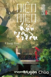 Niên Niên Hữu Kim Triều – Giang Ban