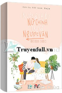 Nuông Chiều Nữ Chính Trong Ngược Văn