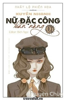 [Quyển 1] Xuyên Nhanh – Nữ Đặc Công Toàn Năng!