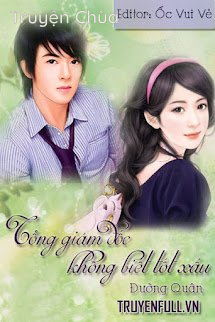 Tổng Giám Đốc Không Biết Tốt Xấu