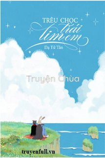 Trêu Chọc Trái Tim Em