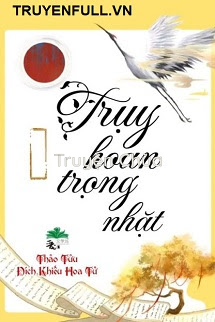 Truỵ Hoan Trọng Nhặt