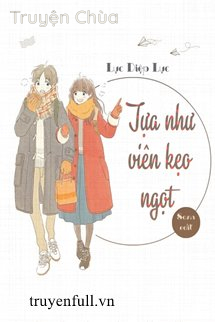 Tựa Như Viên Kẹo Ngọt